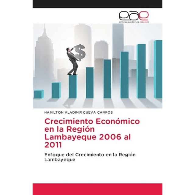CRECIMIENTO ECONóMICO EN LA REGIóN LAMBAYEQUE 2006 AL 2011