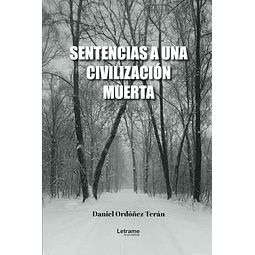 SENTENCIAS A UNA CIVILIZACIóN MUERTA