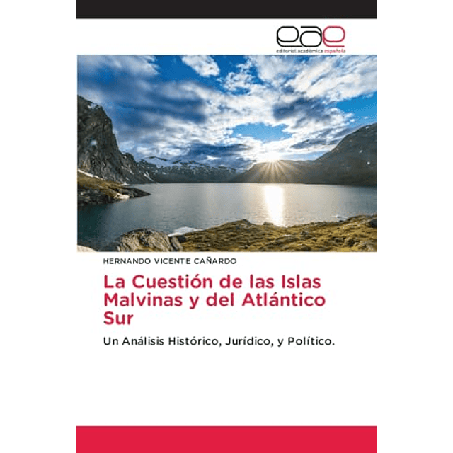 LA CUESTIóN DE LAS ISLAS MALVINAS Y DEL ATLáNTICO SUR