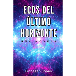 ECOS DEL úLTIMO HORIZONTE