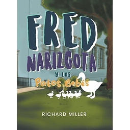 FRED NARIZGOTA Y LOS PATOS BEBéS