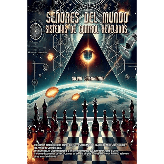 SEÑORES DEL MUNDO SISTEMAS DE CONTROL REVELADOS