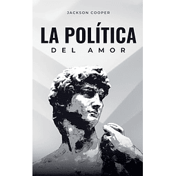 LA POLÖTICA DEL AMOR