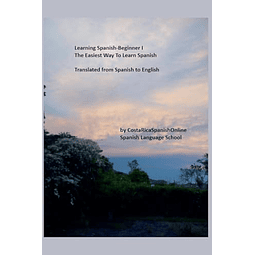 LEARNING SPANISH BEGINNER I