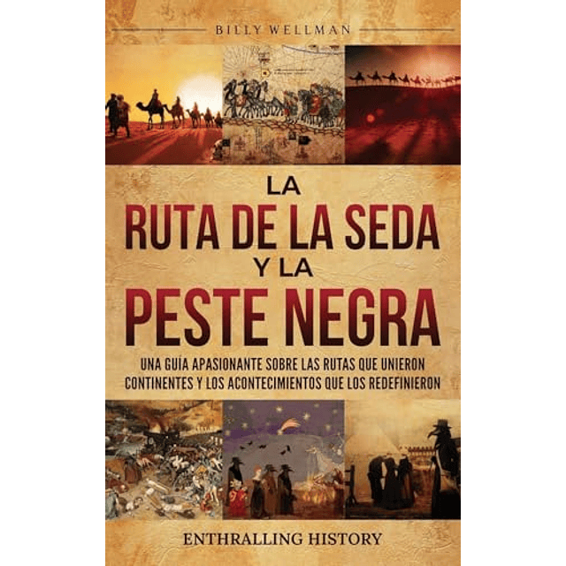 LA RUTA DE LA SEDA Y LA PESTE NEGRA