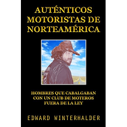 AUTéNTICOS MOTORISTAS DE NORTEAMéRICA