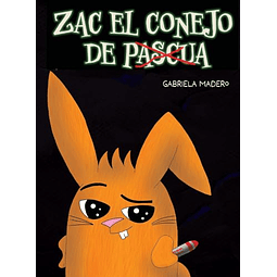 ZAC EL CONEJO NO DE PASCUA