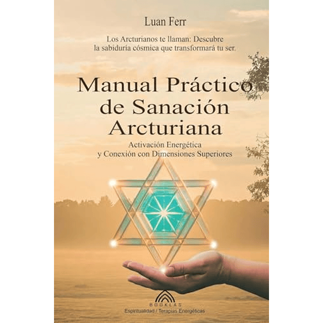 MANUAL PRáCTICO DE SANACIóN ARCTURIANA