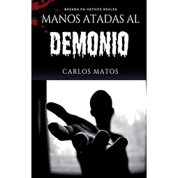 MANOS ATADAS AL DEMONIO