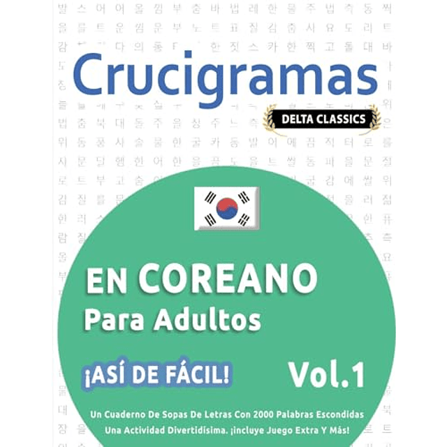 CRUCIGRAMAS EN COREANO PARA ADULTOS ¡ASI DE FACIL! VOL 1