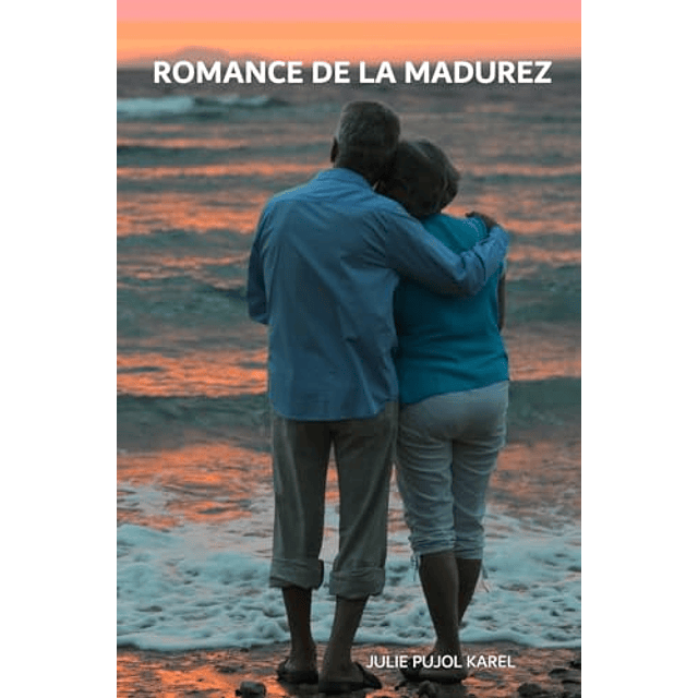 ROMANCE DE LA MADUREZ