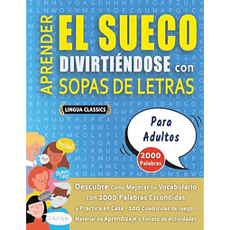 APRENDER EL SUECO DIVIRTIENDOSE CON SOPAS DE LETRAS PARA A