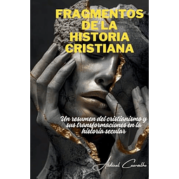FRAGMENTOS DE LA HISTORIA CRISTIANA
