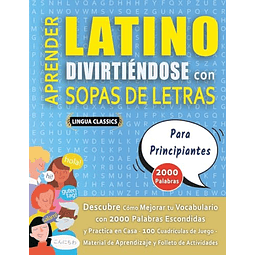 APRENDER LATINO DIVIRTIENDOSE CON SOPAS DE LETRAS PARA PRI
