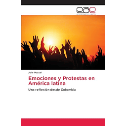 EMOCIONES Y PROTESTAS EN AMéRICA LATINA