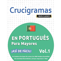 CRUCIGRAMAS EN PORTUGUES PARA MAYORES ¡ASI DE FACIL! VOL