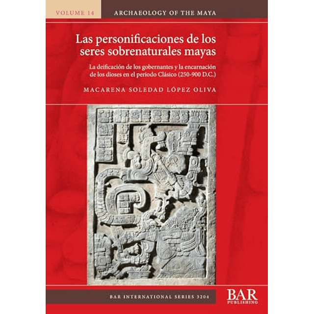 LAS PERSONIFICACIONES DE LOS SERES SOBRENATURALES MAYAS
