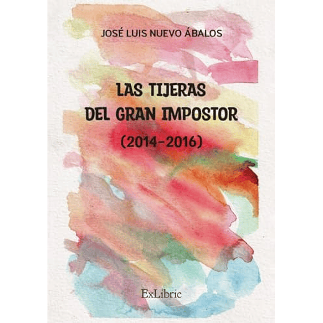 LAS TIJERAS DEL GRAN IMPOSTOR 2014 2016
