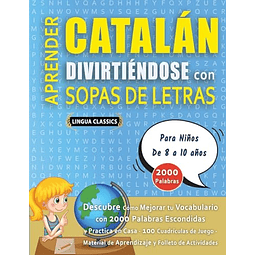 APRENDER CATALAN DIVIRTIENDOSE CON SOPAS DE LETRAS PARA NI