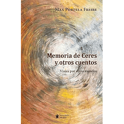 Memorias de Ceres y otros cuentos