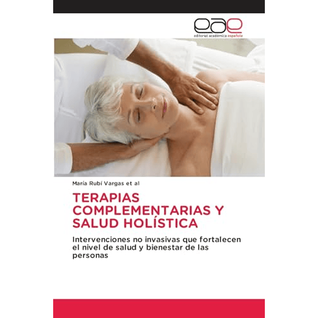 TERAPIAS COMPLEMENTARIAS Y SALUD HOLISTICA