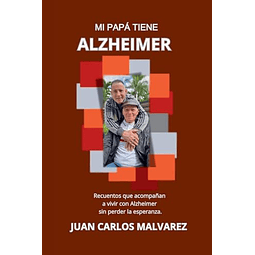 MI PAPá TIIENE ALZHEIMER