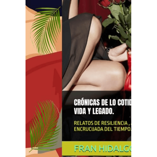 CRóNICAS DE LO COTIDIANO