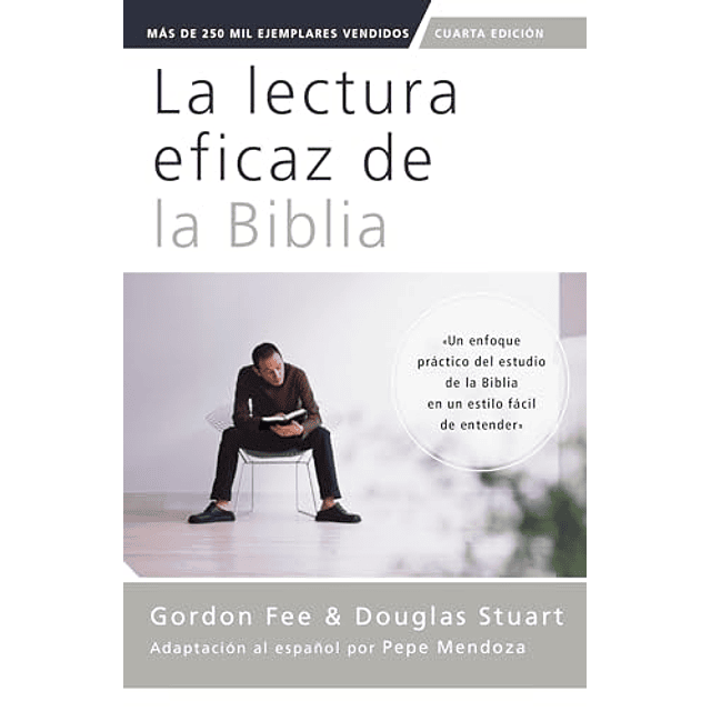 LA LECTURA EFICAZ DE LA BIBLIA CUARTA EDICIóN