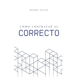 COMO CONTRATAR AL CORRECTO