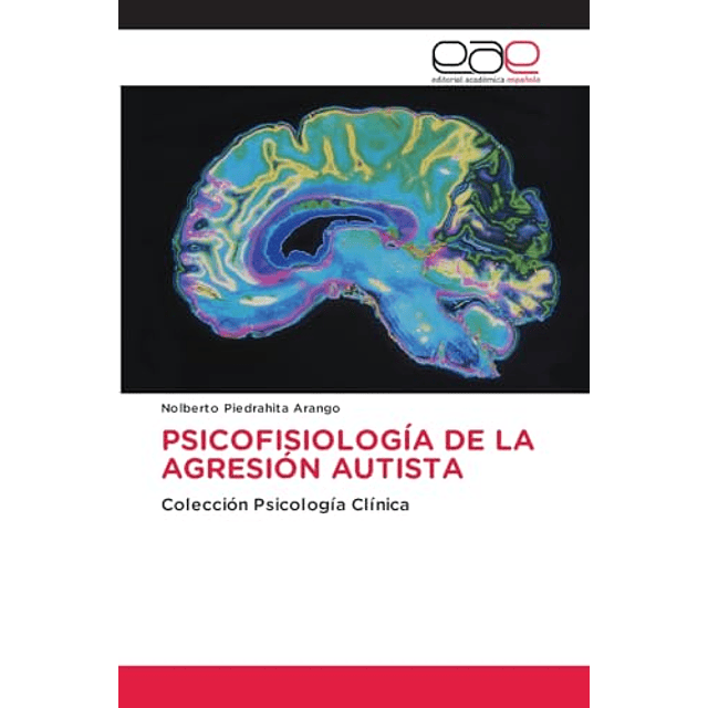PSICOFISIOLOGIA DE LA AGRESION AUTISTA