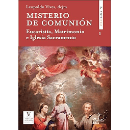 MISTERIO DE COMUNIóN EUCARISTÖA MATRIMONIO E IGLESIA SACRA