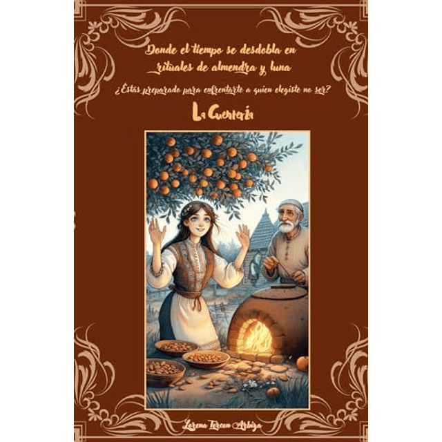 DONDE EL TIEMPO SE DESDOBLA EN RITUALES DE ALMENDRA Y LUNA