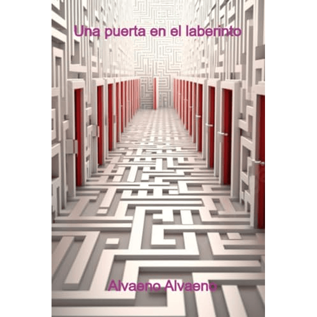 UNA PUERTA EN EL LABERINTO