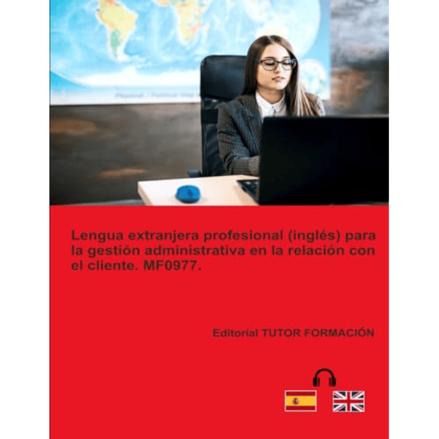 LENGUA EXTRANJERA PROFESIONAL INGLéS PARA LA GESTIóN ADMIN