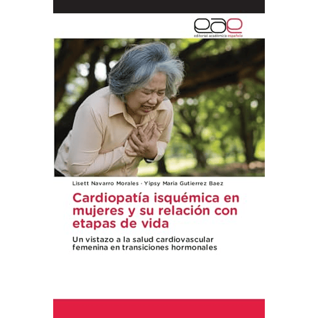 CARDIOPATÖA ISQUéMICA EN MUJERES Y SU RELACIóN CON ETAPAS DE