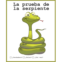 LA PRUEBA DE LA SERPIENTE