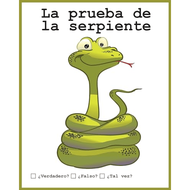 LA PRUEBA DE LA SERPIENTE