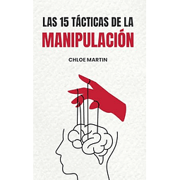 LAS 15 TáCTICAS DE LA MANIPULACIóN
