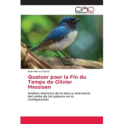 QUATUOR POUR LA FIN DU TEMPS DE OLIVIER MESSIAEN