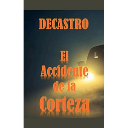 EL ACCIDENTE DE LA CORTEZA