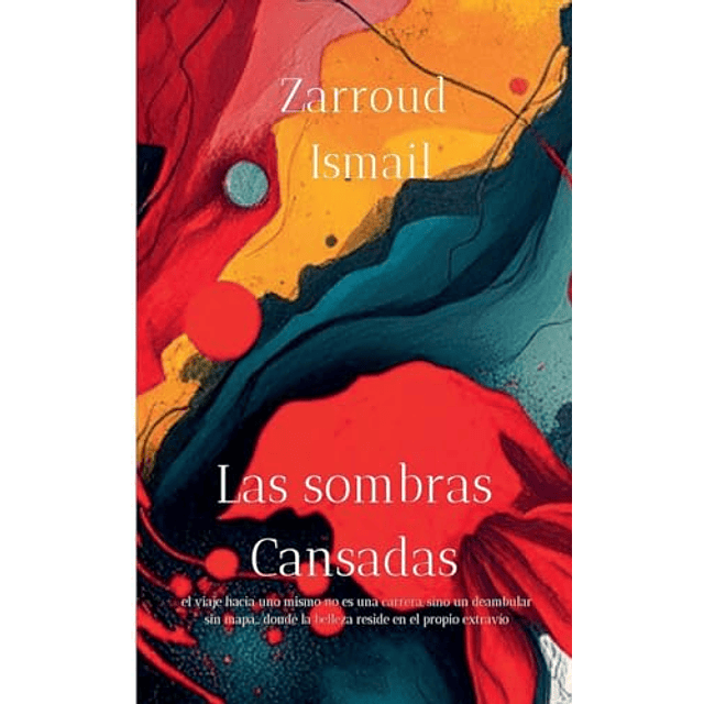 LAS SOMBRAS CANSADAS