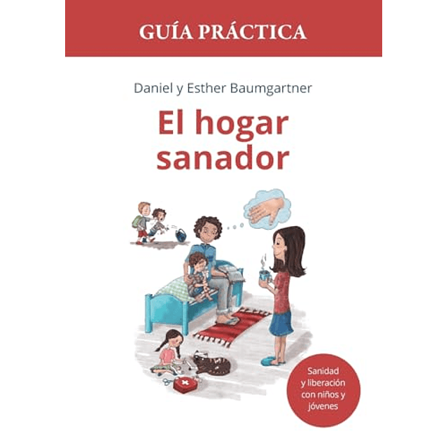 EL HOGAR SANADOR GUÖA PRáCTICA