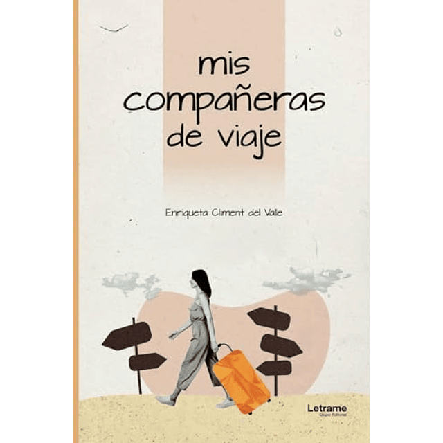 MIS COMPAÑERAS DE VIAJE