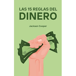 LAS 15 REGLAS DEL DINERO