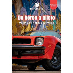 DE HéROE A PILOTO FROM HERO TO RACER