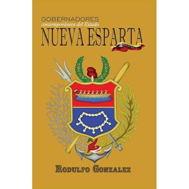 GOBERNADORES CONTEMPORáNEOS DEL ESTADO NUEVA ESPARTA