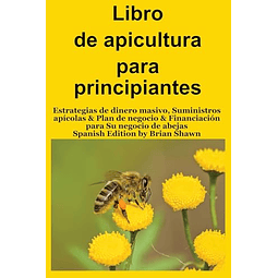 LIBRO DE APICULTURA PARA PRINCIPIANTES