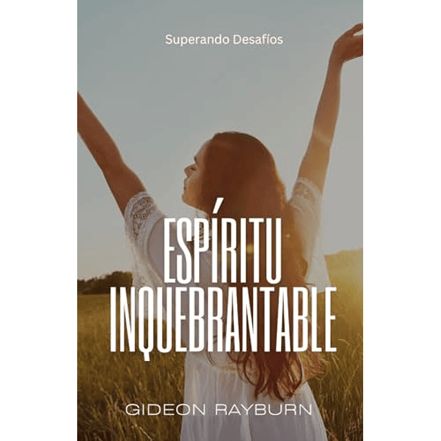 ESPÖRITU INQUEBRANTABLE