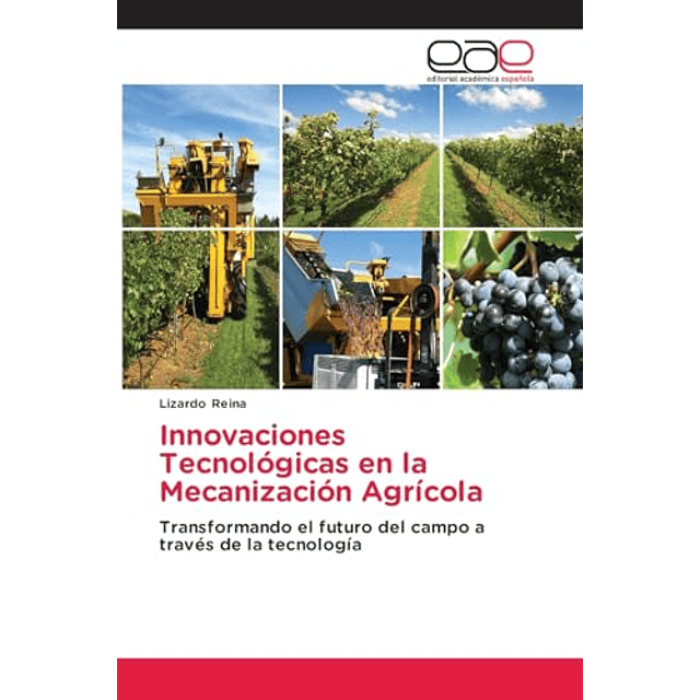 INNOVACIONES TECNOLóGICAS EN LA MECANIZACIóN AGRÖCOLA