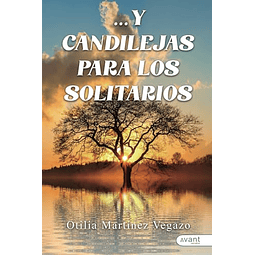 Y CANDILEJAS PARA LOS SOLITARIOS